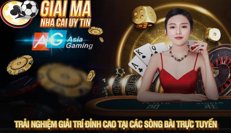 Trải nghiệm giải trí đỉnh cao tại các sòng bài trực tuyến